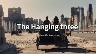 The Hanging three ( de Jennifer Lawrence- full movie) en letra