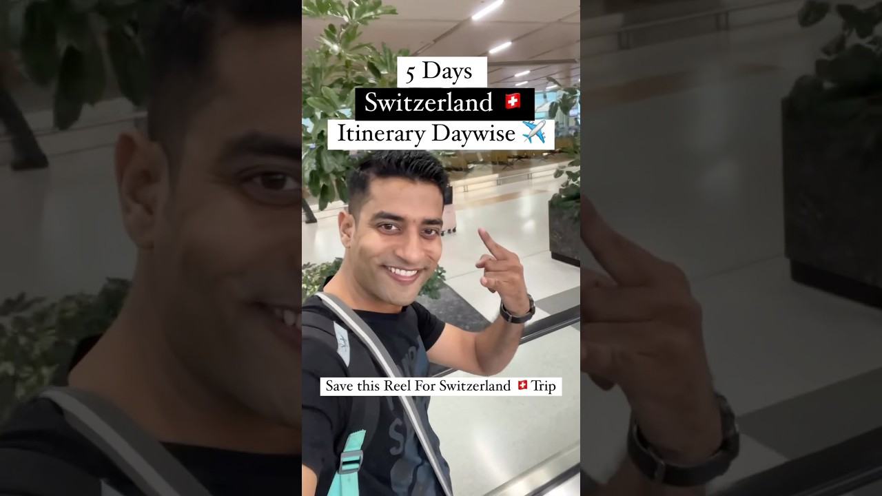 Switzerland 🇨🇭 5 Days Travel Plan 