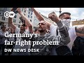 Live: Is right-wing extremism endangering democracy in Germany? | DW News Desk