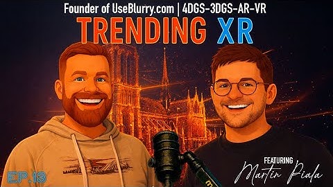 Ep.13 Martin Piala | 4DGS - VR - AR