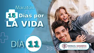 Maratón 15 días por la VIDA - Día 11