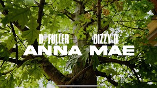 D Fuller X Dizzy D - Anna Mae
