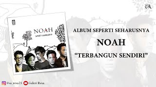 NOAH · Terbangun Sendiri [Video Lirik]