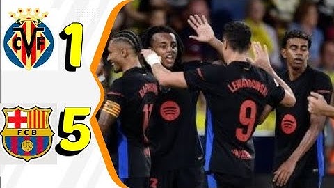VILLARREAL CF 1 - 5 FC BARCELONA🔥