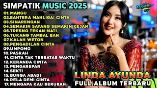 Mangu  Linda Ayunda   Album Terbaru 2025  Viral Simpatik Musik Bikin Baper
