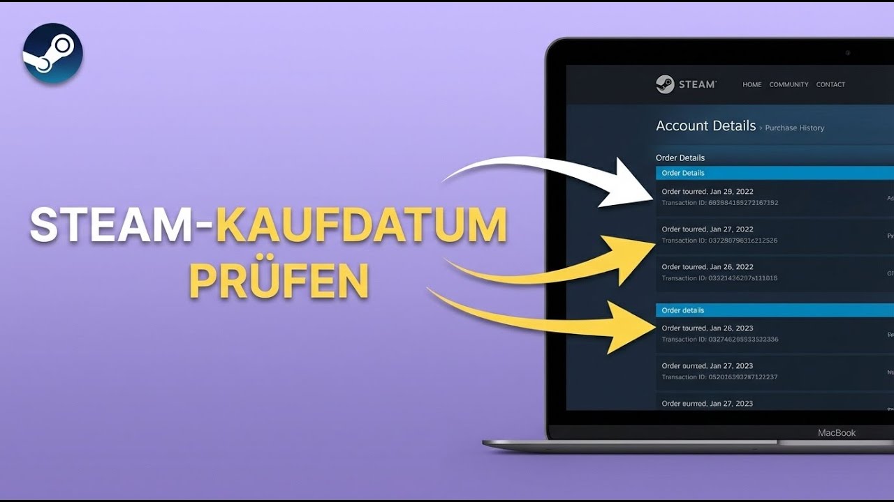 How to prüfen, wann ich ein Spiel auf Steam gekauft habe – Kaufdatum & Bestellverlauf finden