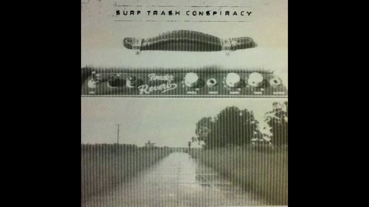 - surf trash conspiracy