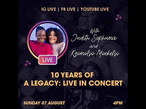 Judith Sephuma - 10 Years of A Legacy Live In Concert with Kgomotso Moeketsi.