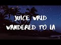 Juice WRLD, Justin Bieber- Wandered to LA Lyrics