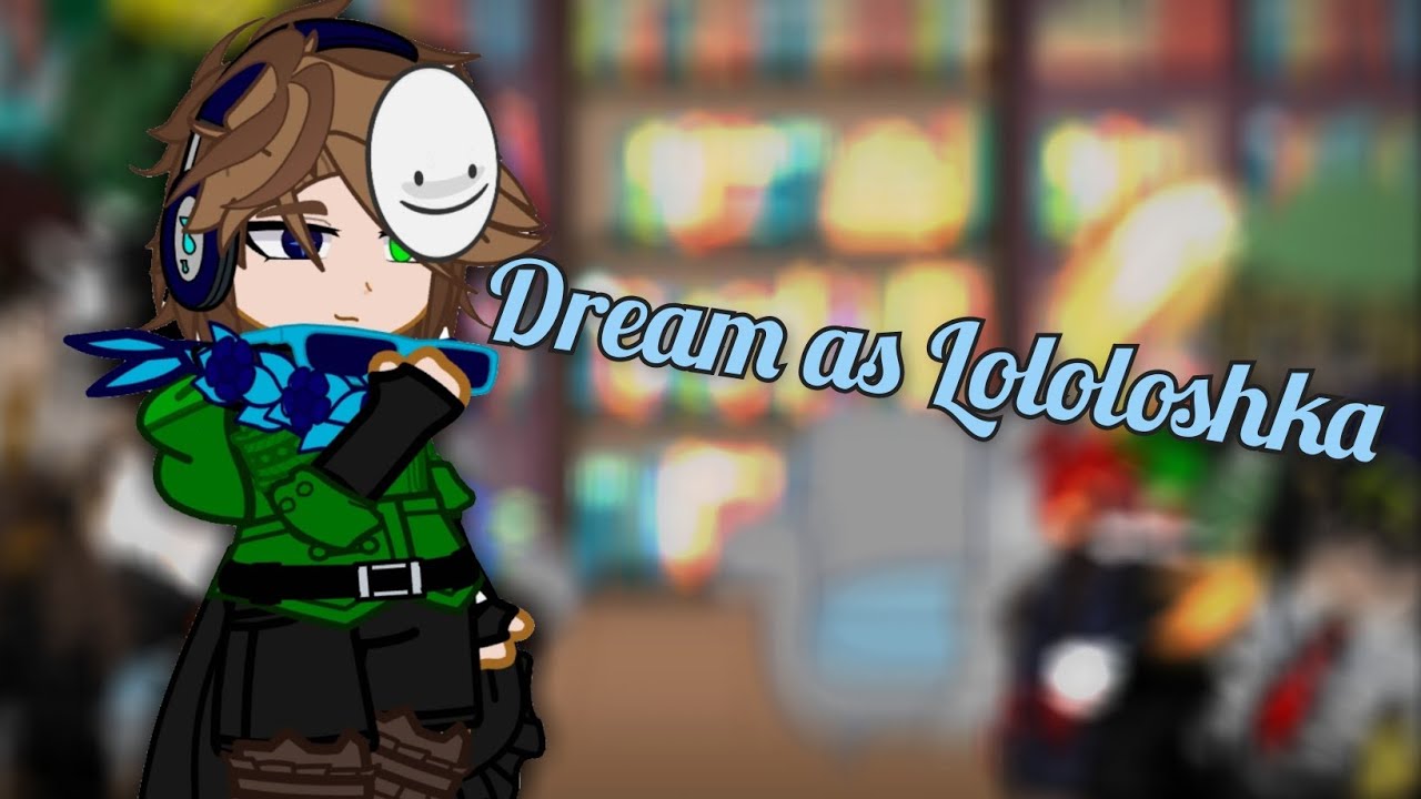 !2x! ◇Реакция Дрим СМП на Дрима как Лололошка/Dream SMP react to Dream as Lololoshka◇1/2◇ Rus|Eng