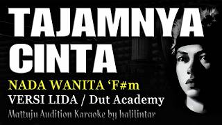TAJAMNYA CINTA Karaoke Nada Wanita Versi Slow