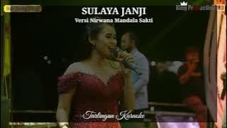 SULAYA JANJI KARAOKE CEWEK versi NIRWANA MANDALA SAKTI