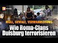 Duisburgs Problemviertel Wie Roma Clans Die Stadt Ins Chaos Stürzen NIUS Original