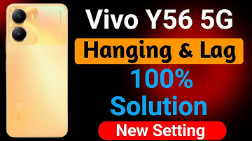 Vivo Y56 5G Mobile Hanging Problem | How to Solve Hanging or Lagging Problem in Vivo Y56 Mobile