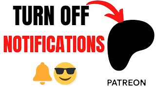 How to Turn Off Notifications on Patreon App (Stop Alert Overload)