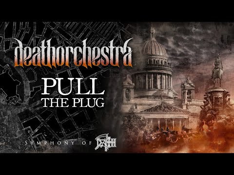 DeathOrchestra - Pull The Plug