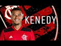 Kenedy - Bem Vindo Ao Flamengo (OFICIAL) • Skills, Gols & Dribles | HD