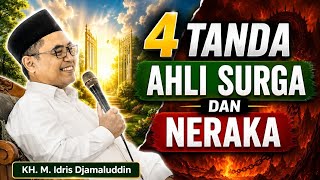 4 Tanda Ahli Surga Dan Neraka Kh M Idris Jamaluddin Al Muhibbin Tambakberas Jombang