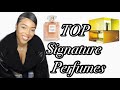 SIGNATURE SCENTS FROM MY PERFUME COLLECTION