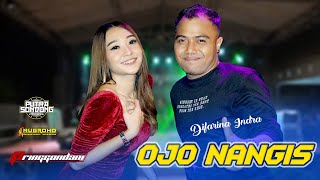 Difarina Indra - Ojo Nangis || Pringgondani Mak Ketotor...!!!!