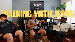 Episode 9: Walking With Jesus (feat. Jackson Michie)