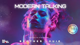 MODERN TALKING - BROTHER LOUIE (Mix By BigGrand ) #moderntalking #brotherlouie #djbiggrand #clubmix