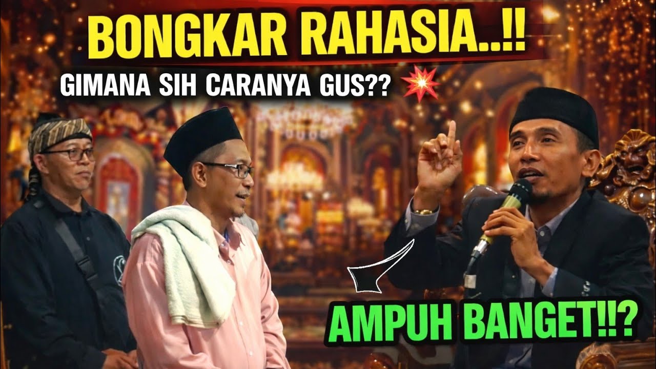 GEGER.💥GUS SON BONGKAR RAHASIA TATA CARA KHOLWAT YANG BENARR..SUPAYA CEPET SAMPAINYA..