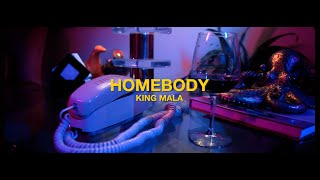 KiNG MALA - Homebody