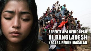 BANGLADESH DHAKA, PENUH MASALAH! - PENDAPATAN RENDAH & NEGARA PALING BISING - DOKUMENTER PERJALANAN