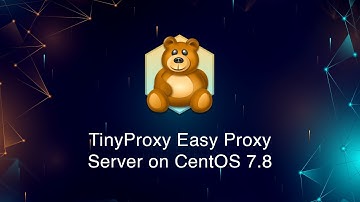 TinyProxy Easy Proxy Server on CentOS 7.8