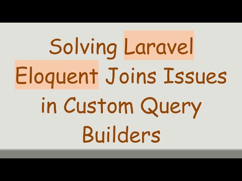 Solving Laravel Eloquent