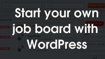 How to start your own job board with WordPress