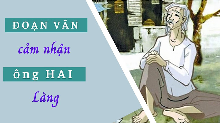 Bài văn phân tích nhan6 vật ông hai