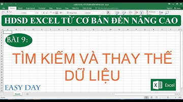 Bài 9: Tìm kiếm và thay thế dữ liệu