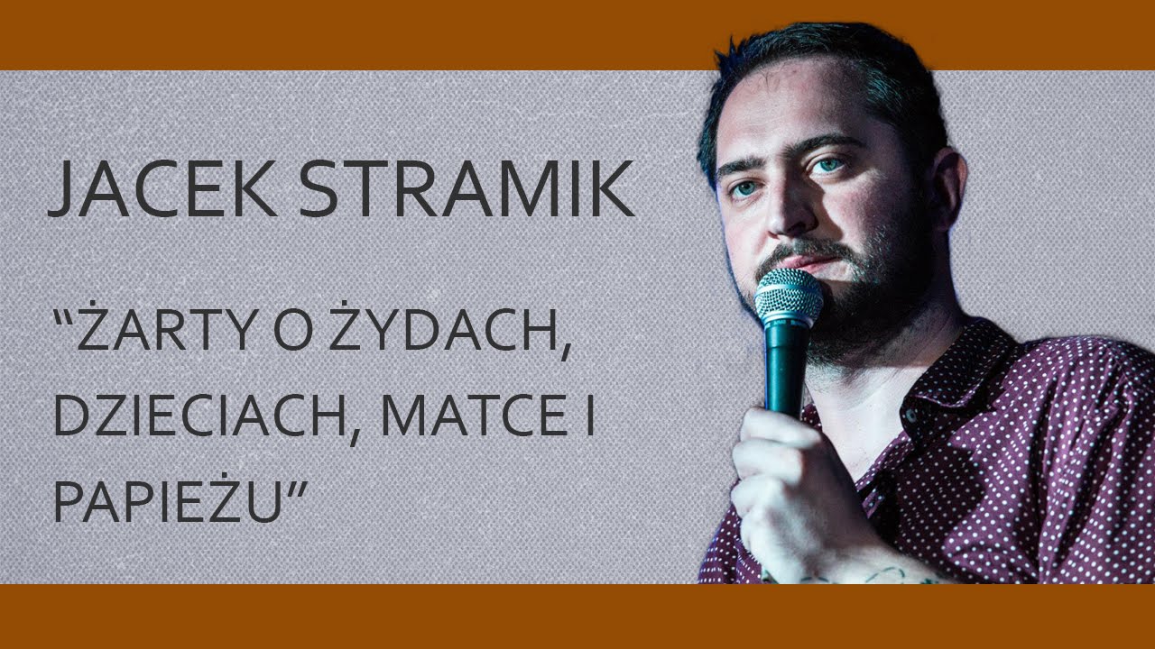 JACEK STRAMIK - "Żarty o Żydach, dzieciach, matce i papieżu" | 20 Stand-Upów