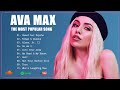 Ava Max Top Songs 2023 🎧 Best Playlist 🎧 Music High Quality