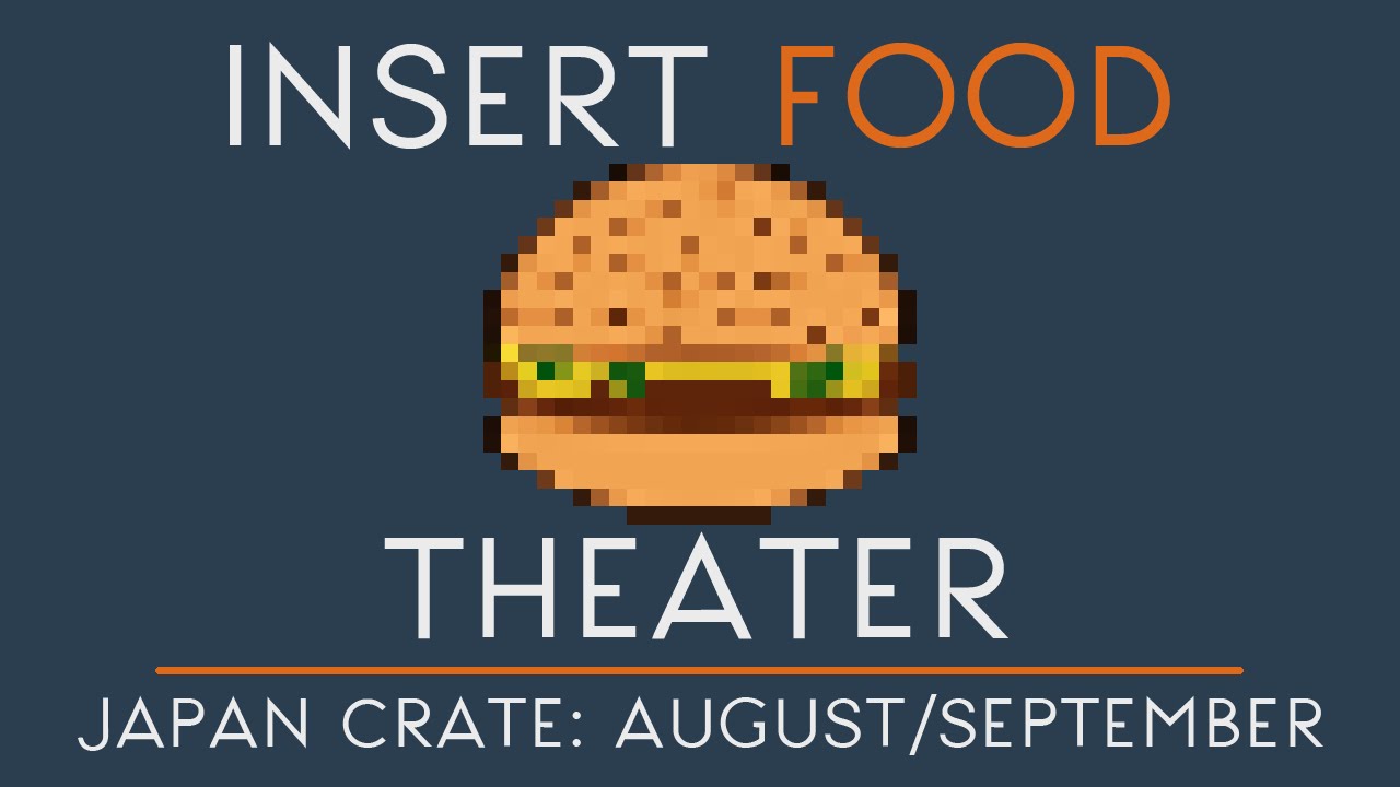 Insert Food Theater #1 | Japan Crates, August and September 2016