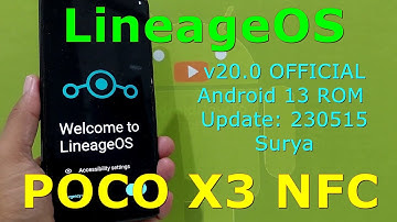 LineageOS 20 Official for Poco X3 Android 13 ROM Update: 230515
