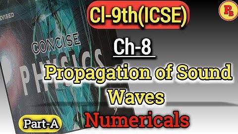 Ch-8(Propagation of sound waves)||Numericals || Class-9th || ICSE || #problems_beater