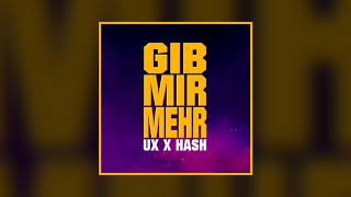 UX X HASH - GIB MIR MEHR (Official Audio) prod. by BeastInsideBeats