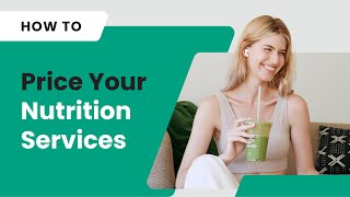 How to Price Nutrition Plans | Tips for Personal Trainers