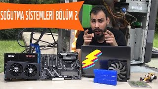 Pc Soğutma Sistemleri Su Soğutma Ve Sıvı Soğutma- Kapalı Devre Su Soğutma Önerileri