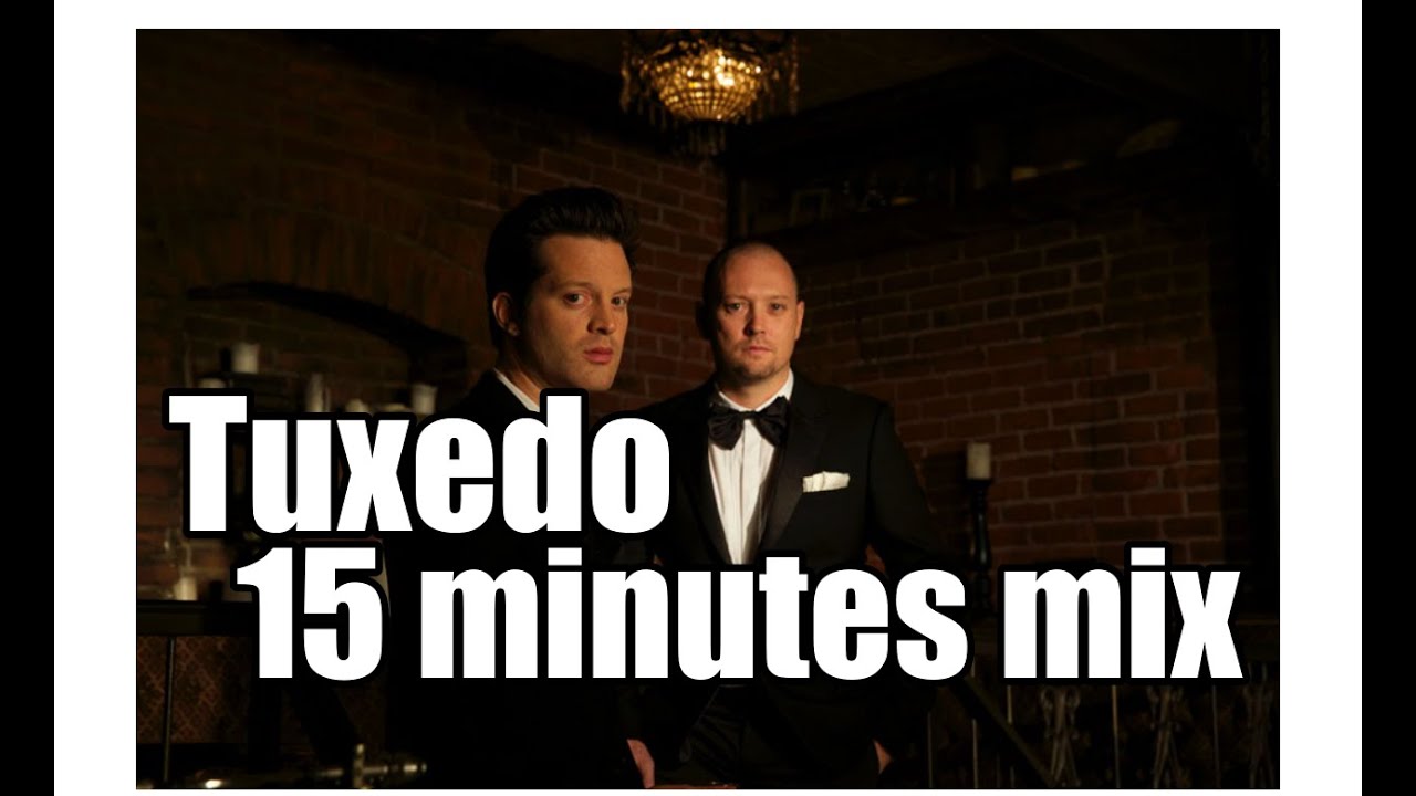 Tuxedo 15 minutes mix
