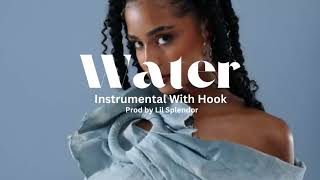 Tyla – Water (Instrumental  With Hook) Original Open verse