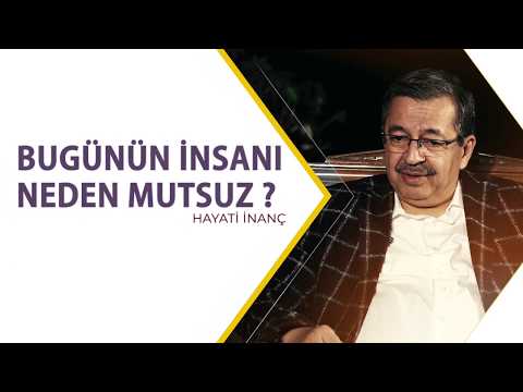 SÖZÜN ÖZÜ | Hayati İnanç Anlatıyor; Bugünün insanı neden mutsuz?