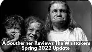 A Southerner Reacts: Whittaker FamilySpring 2022 Update