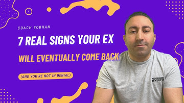 7 Real Signs Your Ex Will Eventually Come Back