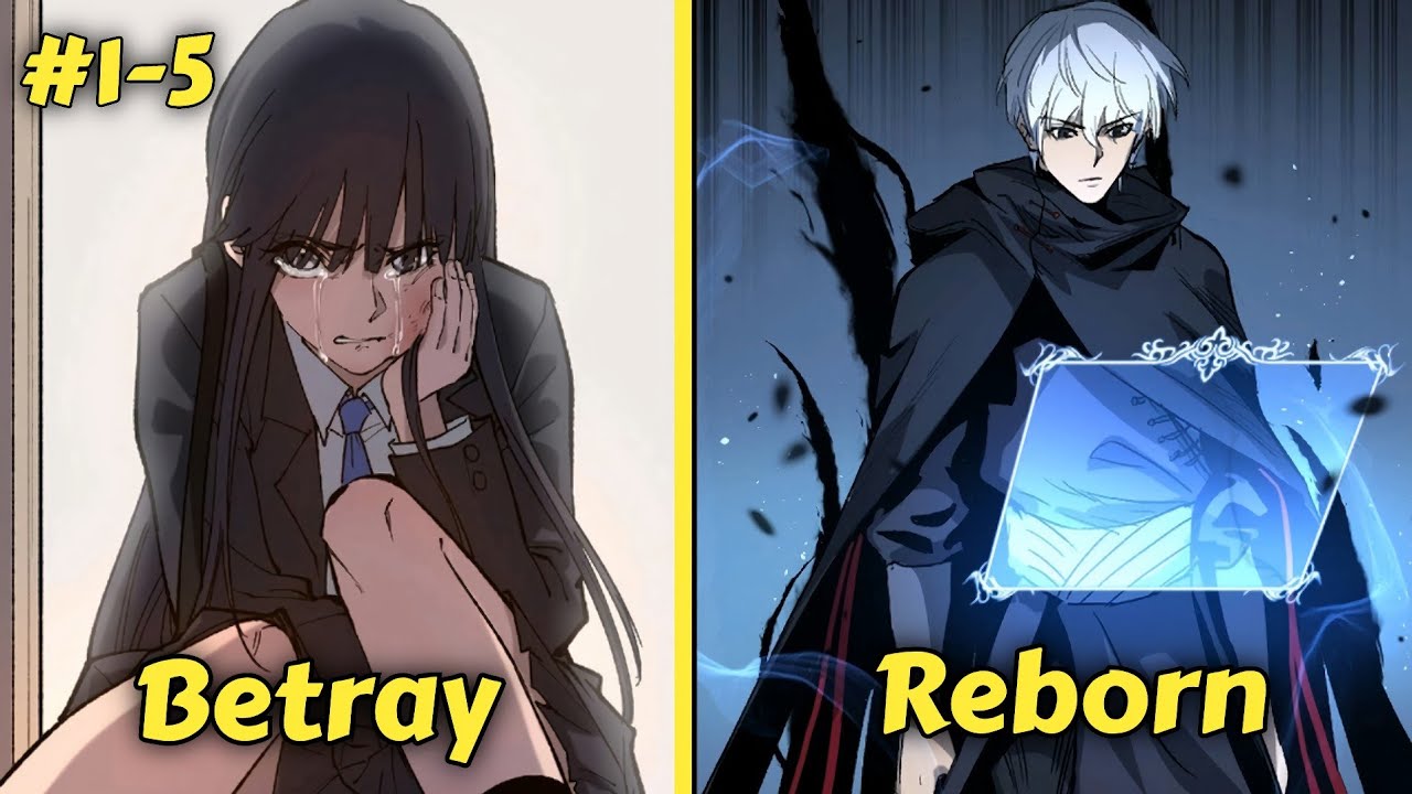 1-5) He was betrayed and killed by his own sister. But he reborn nine ...