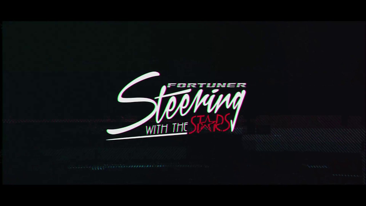 Fortuner Steering with the Stars - Teaser