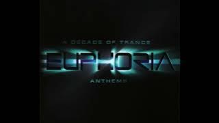 Euphoria A Decade of Trance Anthems CD1
